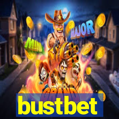 bustbet