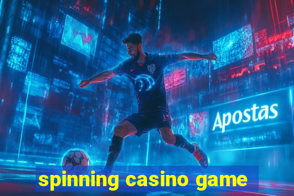 spinning casino game