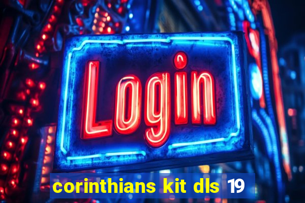 corinthians kit dls 19