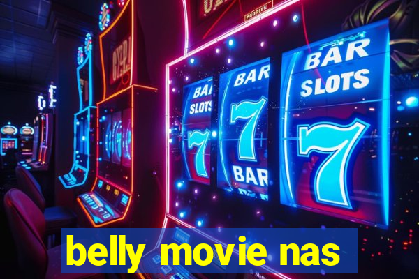 belly movie nas