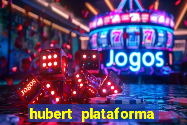 hubert plataforma de jogos