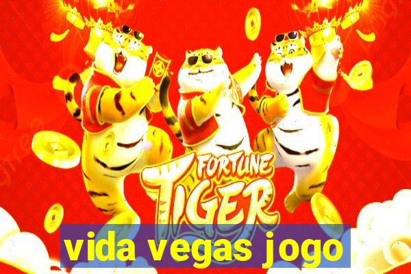 vida vegas jogo