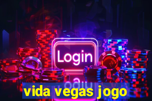 vida vegas jogo