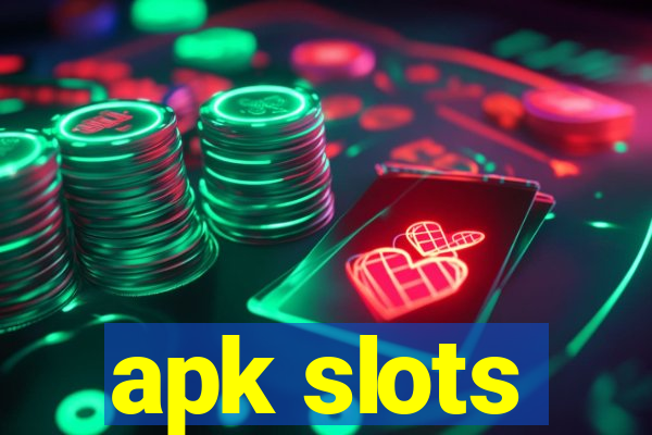 apk slots