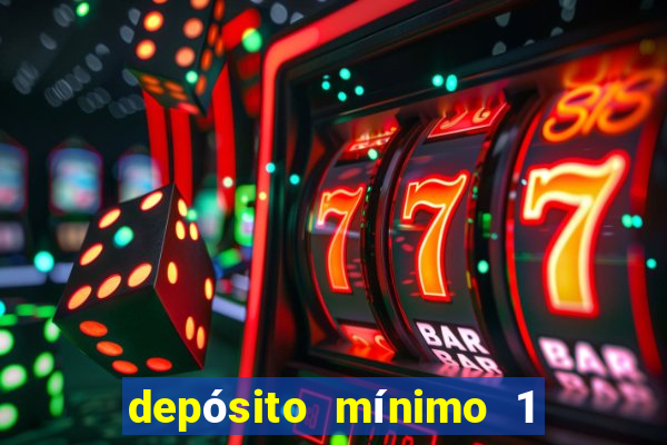 depósito mínimo 1 real fortune tiger