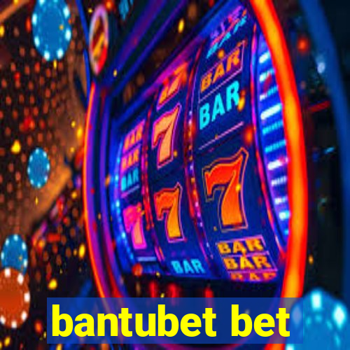 bantubet bet