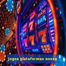 jogos plataformas novas