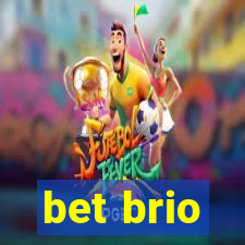 bet brio