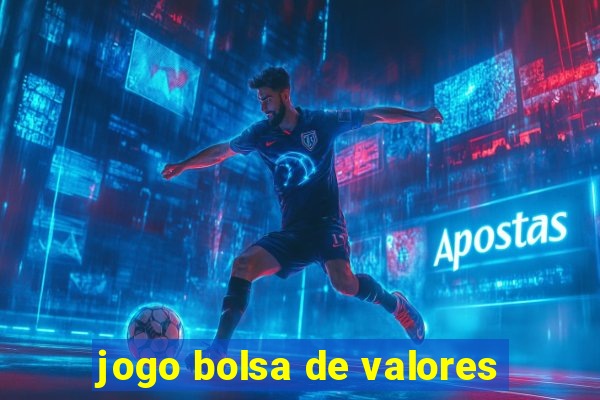 jogo bolsa de valores