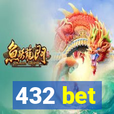 432 bet