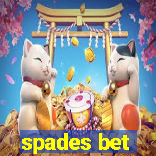 spades bet