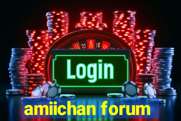 amiichan forum