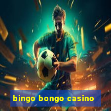 bingo bongo casino