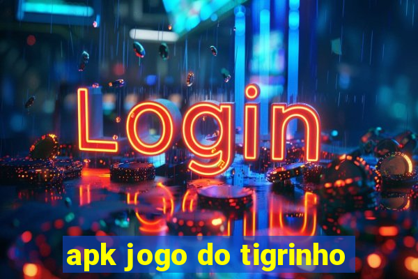 apk jogo do tigrinho