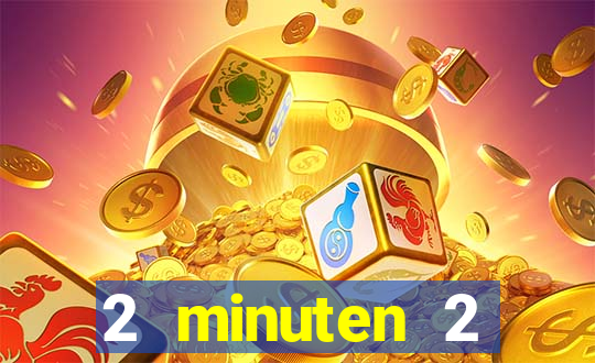 2 minuten 2 millionen casino