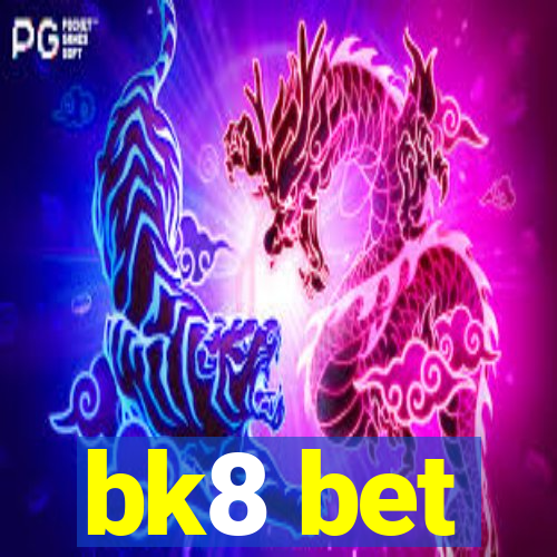 bk8 bet