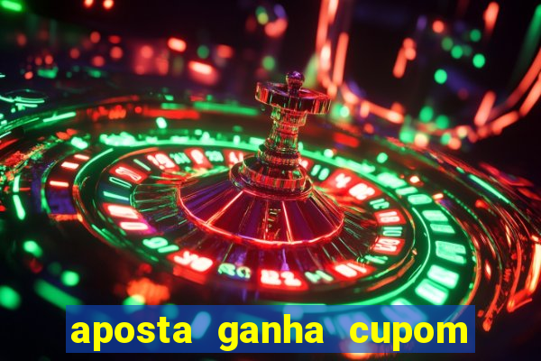 aposta ganha cupom 5 reais