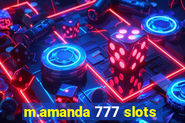 m.amanda 777 slots