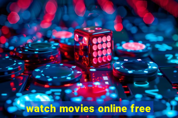 watch movies online free