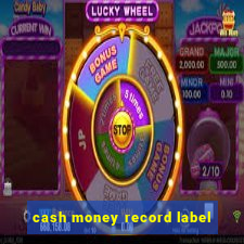 cash money record label