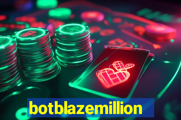 botblazemillion