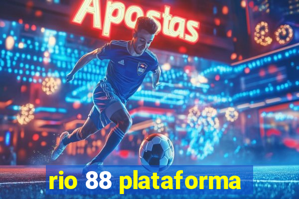 rio 88 plataforma