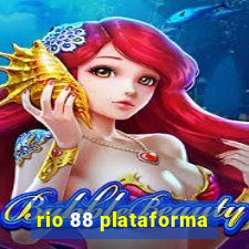 rio 88 plataforma