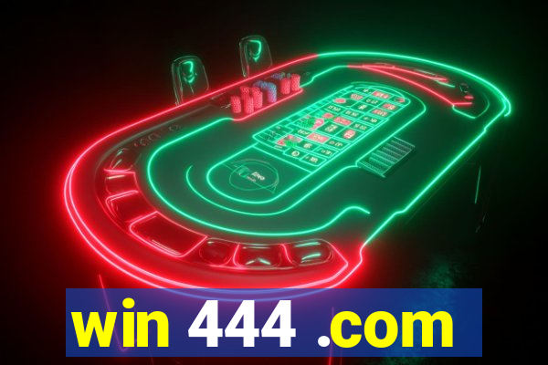 win 444 .com