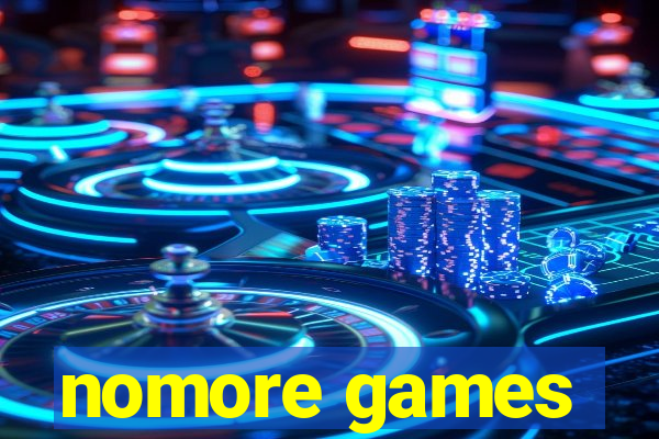 nomore games