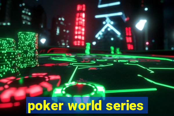 poker world series