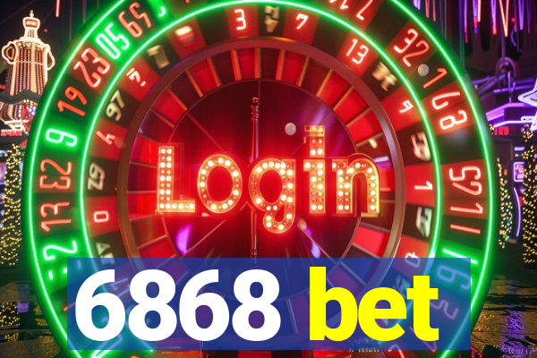 6868 bet