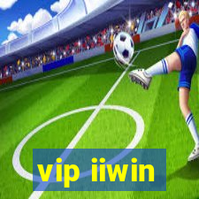 vip iiwin