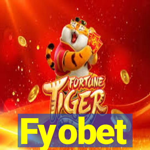 Fyobet