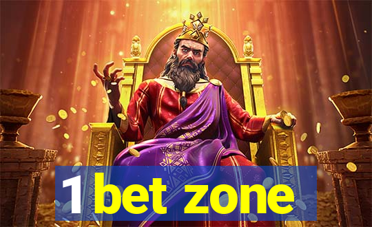 1 bet zone