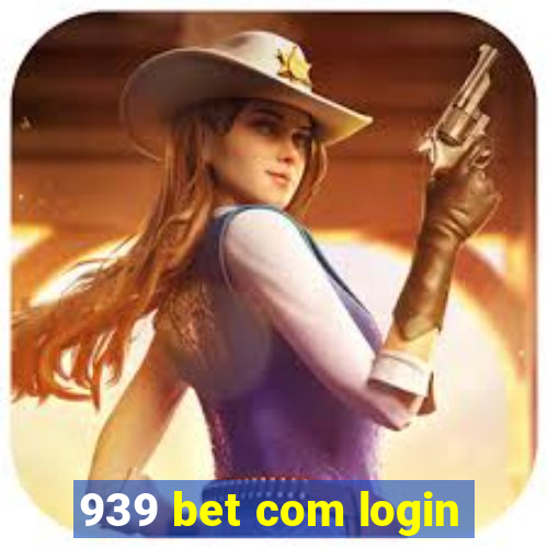 939 bet com login