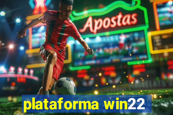 plataforma win22