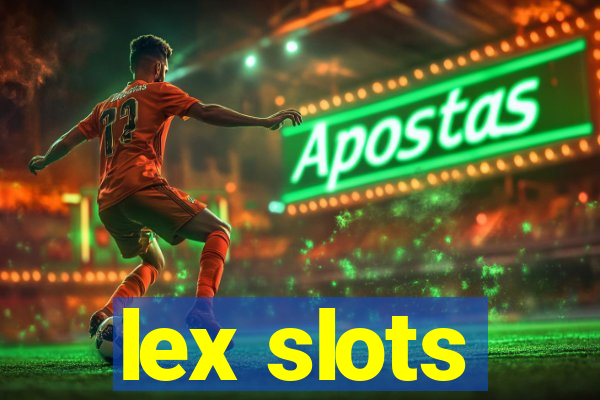 lex slots