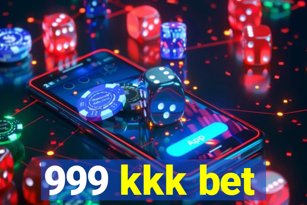 999 kkk bet