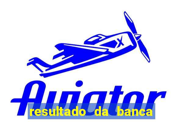 resultado da banca caminho da sorte hoje