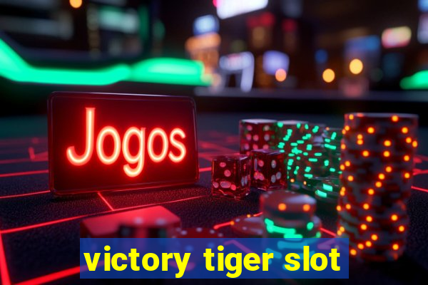 victory tiger slot