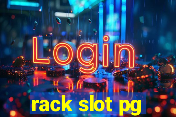 rack slot pg