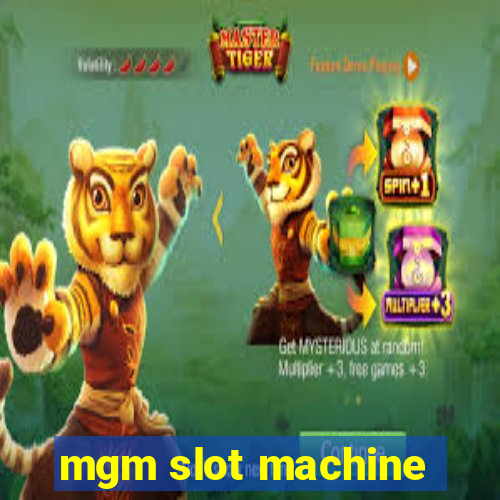 mgm slot machine