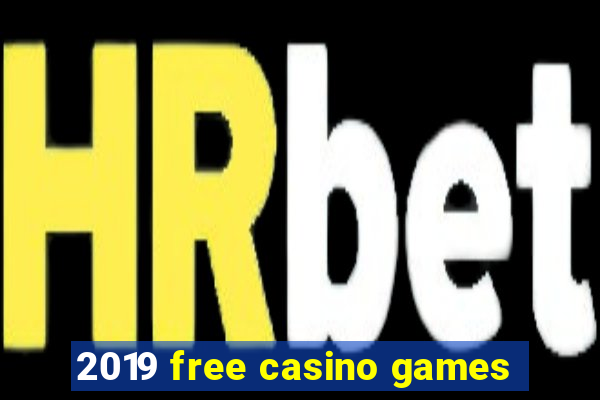 2019 free casino games