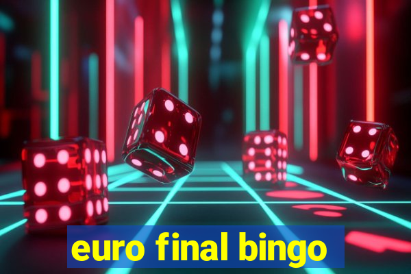 euro final bingo