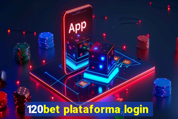 120bet plataforma login