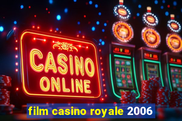 film casino royale 2006