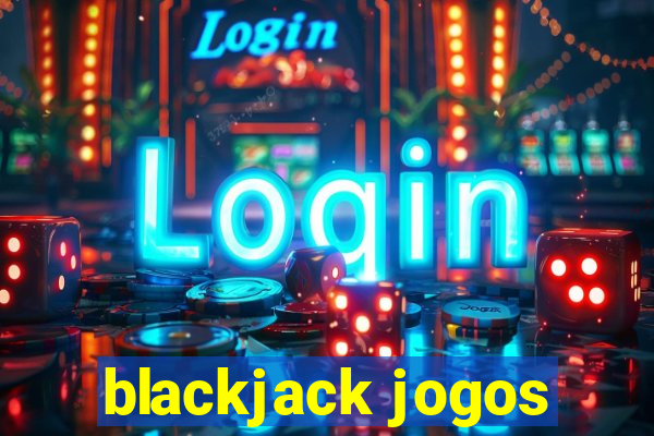 blackjack jogos