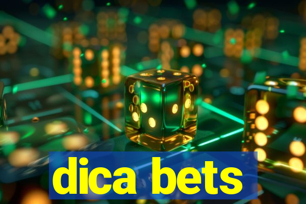 dica bets