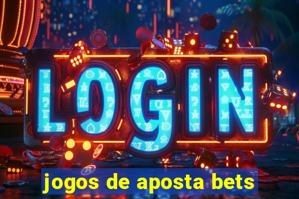 jogos de aposta bets