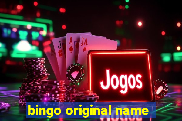 bingo original name